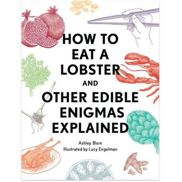 How to Eat a Lobster Ashley Blom